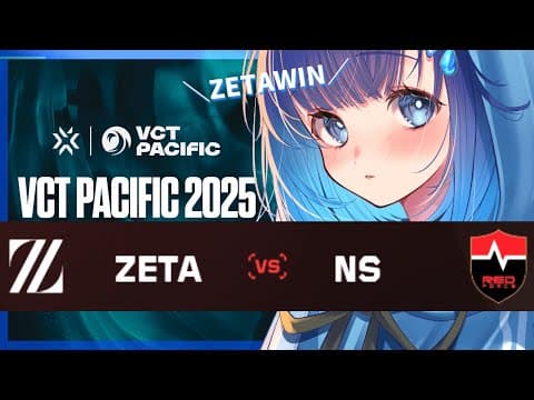 【VCT Pacific: KICKOFF - Week 1 Day 1】ZETA vs NS 見る！ #VCTWatchParty【ぶいすぽっ！ / 紡木こかげ】