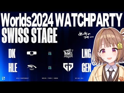 Worlds 2024 | SWISS STAGE DAY 3 | DK vs LNG - HLE vs GEN Official Watch Party! 【 VSPo! / Yuuhi Sendo 】