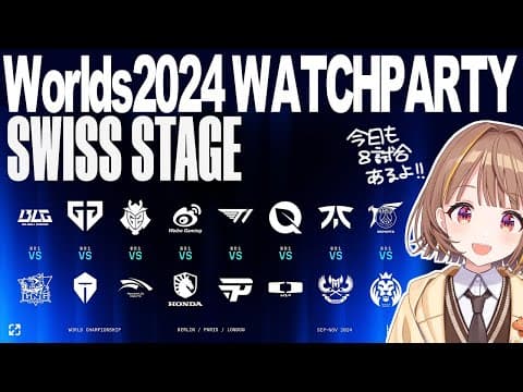 Worlds 2024 | SWISS STAGE DAY 2 Official Watch Party! 【 Vspo! / Yuuhi Sendo 】