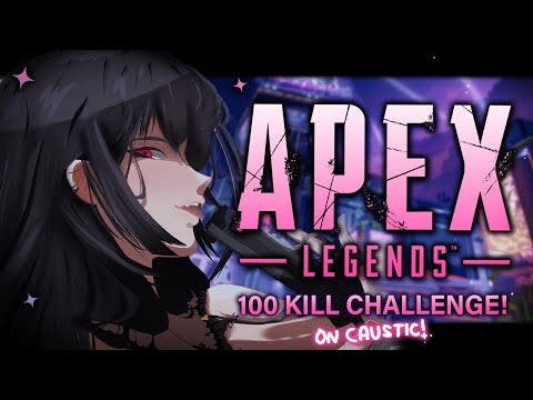 [APEX LEGENDS] 100 KILL CHALLENGE ON CAUSTIC! [#VSPOEN #Arya KurohaKuroha]