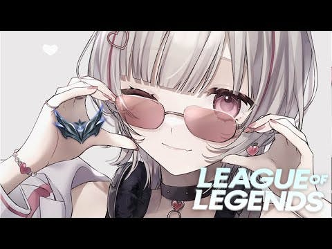 【 League of Legends 】この時間にLoLランクゥ～ｗｗ【空澄セナ/ぶいすぽっ！】