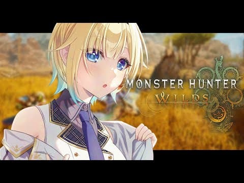 [Monster Hunter Wilds] Emergency Team Monster Hunter Division Deployment *Spoiler Alert w/ Noa-senpai, Robe-san, Waki-san [Vspo!/ Ema Aizawa]