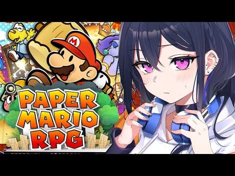 #06 [Paper Mario RPG] A Good Deed a Day Story [Vspo / Uruha Ichinose]