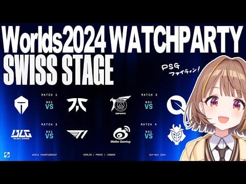 Worlds 2024 | SWISS STAGE DAY 4 | TES vs FNC/BLG vs T1/PSG vs FLY/WBG vs G2 Official Watch Party!【V Spo! / Yuuhi Sendo】