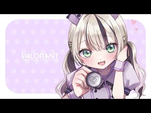 【VALORANT】こんちは w/なずちゃん、すみれ、ボドカさん、レイドさん【ぶいすぽっ！胡桃のあ】