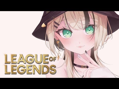 【LOL】気になってるMIDキャラさわっていく 【ぶいすぽっ！胡桃のあ】