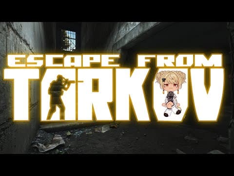 【Escape from Tarkov】新BTRタスクでもしてみますか【ぶいすぽ/神成きゅぴ】