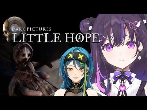 【The Dark Pictures Anthology: Little Hope】 we're safe right? remia? 【#VSPOEN #NarinMikure】