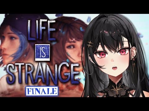 【LIFE IS STRANGE】FIRST TIME PLAYTHROUGH / FINALE !【#VSPOEN #AryaKuroha】