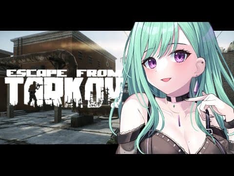 [Escape from Tarkov] I absolutely will not shoot my teammates. w/ Hinano Arisaka Raid [VsPo/Beni Yakumo]