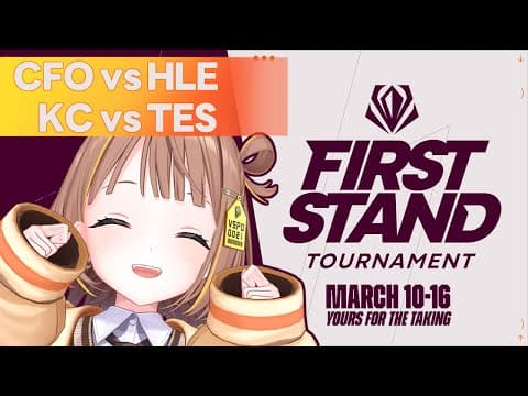 [Watch Party] CFO vs HLE - KC vs TES | First Stand 2025 Round Robin Stage Day 3 [V-Spo! / Yuuhi Sendo]