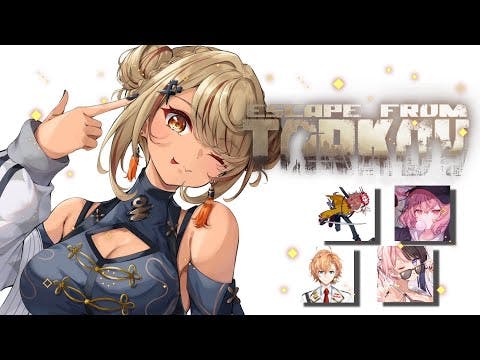 【Tarkov】Lv12 - 今期はじめてのふるぱたるこふれちご【ぶいすぽ/神成きゅぴ】