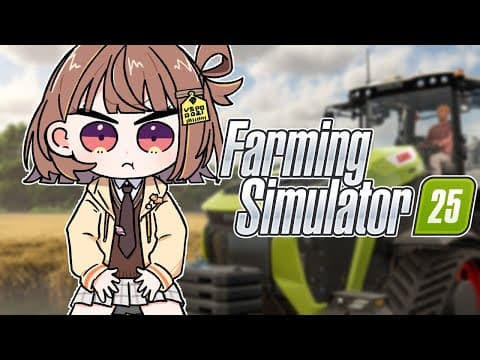 [Farming Simulator 25] Just do it anyway [V Spo! / Yuuhi Sendo]