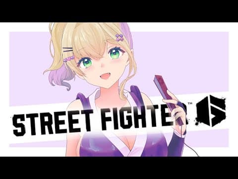 [STREET FIGHTER 6] Let's aim for higher levels a little bit~ [VsPO! Noah Kurumi]