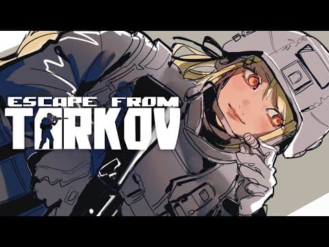 [Escape from Tarkov] I will endlessly progress through tasks until noon! [Vspo/Qpi Kaminari]