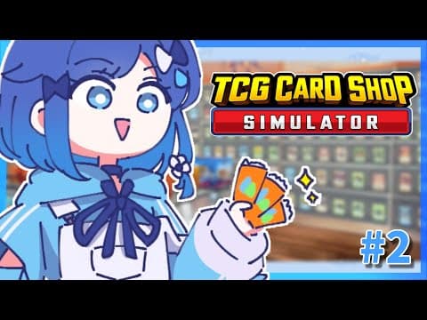 [TCG Card Shop Simulator] Day 2 as a card shop employee. Opening packs whenever there's a chance. [Vspo! / Kokage Tsumugi]